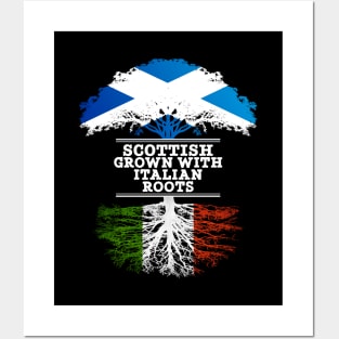 Scottish Grown With Italian Roots - Gift for Italian With Roots From Italy Posters and Art